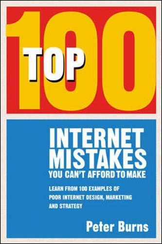 Stock image for Top 100 Internet Mistakes You Can't Afford To Make for sale by WorldofBooks