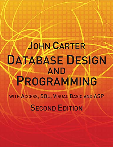 Imagen de archivo de Database Design and Programming with Access, SQL, Visual Basic and ASP (2nd edition) a la venta por WorldofBooks