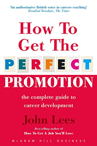 Beispielbild fr How To Get The Perfect Promotion - A Practical Guide To Improving Your Career Prospects (UK PROFESSIONAL BUSINESS Management / Business) zum Verkauf von HALCYON BOOKS