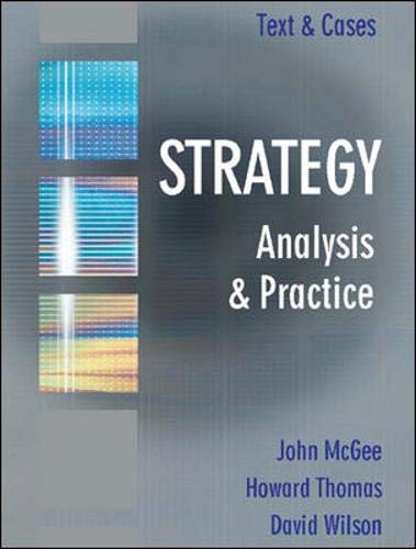 Stock image for Strategy: Analysis and Practice, Text and Cases for sale by Better World Books Ltd