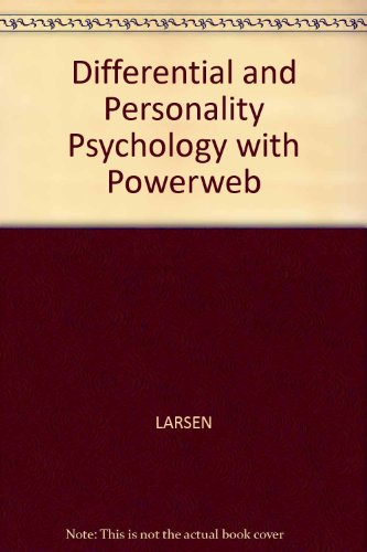 Differential and Personality Psychology with Powerweb (9780077109356) by Larsen