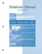 9780077109370: Corporate Finance (Solutions Manual) (7th, 05) by Ross, Stephen - Westerfield, Randolph - Jaffe, Jeffrey [Paperback (2004)]