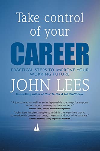 Imagen de archivo de TAKE CONTROL OF YOUR CAREER (UK PROFESSIONAL BUSINESS Management / Business) a la venta por WorldofBooks