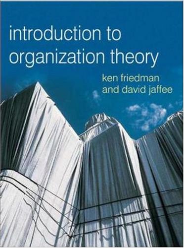 Introduction to Organizational Theory (9780077114183) by Friedman, Ken; Jaffee, David