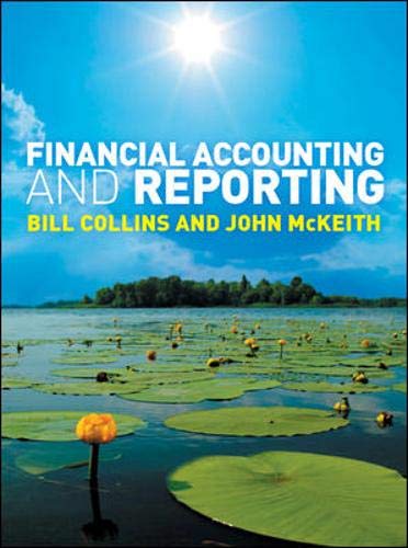 9780077114527: Financial Accounting and Reporting. William Collins and John McKeith