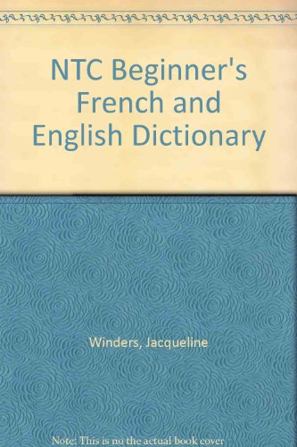 NTC Beginner's French and English Dictionary (9780077114541) by Jacqueline Winders