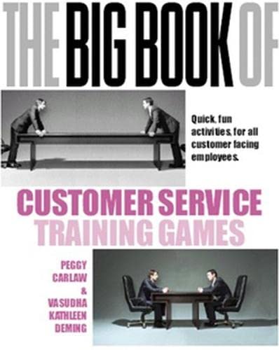 9780077114763: The Big Book of Customer Service Training Games: Quick, Fun Activities for All Customer Facing Employees
