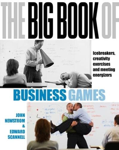 9780077115098: The Big Book of Business Games: Icebreakers, Creativity Exercises and Meeting Energisers (UK Edition): Icebreakers, creativity exercises and meeting ... PROFESSIONAL BUSINESS Management / Business)
