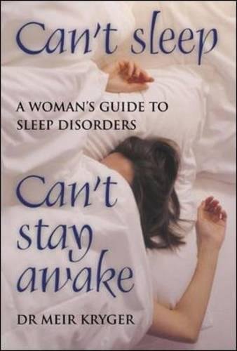 Beispielbild fr Can't Sleep, Can't Stay Awake: A Woman's Guide to Sleep Disorders zum Verkauf von AwesomeBooks