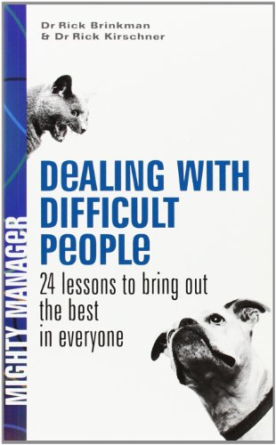 9780077116200: Dealing with Difficult People (UK Edition): 24 Lessons for Bringing Out the Best in Everyone: 24 Lessons for Bringing Out the Best In Everyone (UK PROFESSIONAL BUSINESS Management / Business)