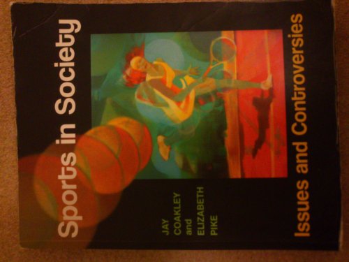 Imagen de archivo de Sports in Society: Issues and Controversies a la venta por AwesomeBooks