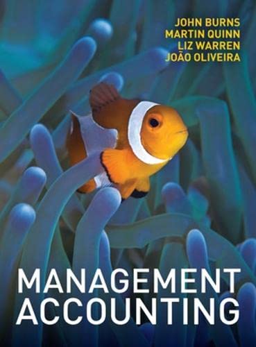 Management Accounting (9780077121617) by Burns, John; Quinn, Martin; Warren, Liz; Oliveira, JoÃ£o