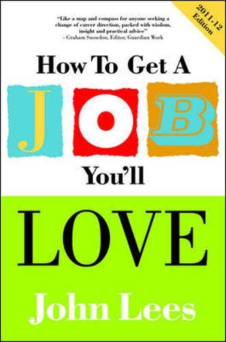 Beispielbild fr How to Get a Job You'll Love 2011-2012 Edition zum Verkauf von WorldofBooks