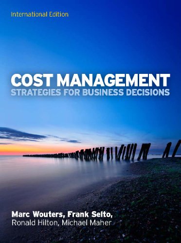 Beispielbild fr Cost Management: Strategies for Business Decisions (UK Higher Education Business Accounting) zum Verkauf von SecondSale