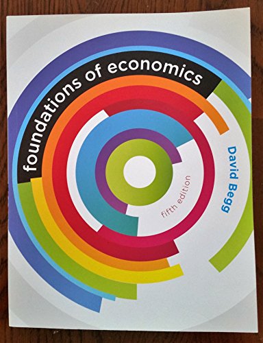 Beispielbild fr Foundations of Economics (UK Higher Education Business Economics) zum Verkauf von Goldstone Books
