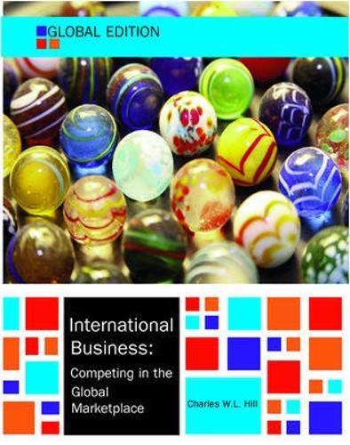 International Business, Global Edition (UK Higher Education Business Management) - Hill, Charles W. L.