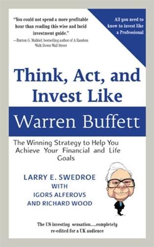 Beispielbild fr Think, Act, and Invest Like Warren Buffett: The Winning Strategy to Help You Achieve Your Financial and Life Goals (Custom Book for BRWM) zum Verkauf von WorldofBooks
