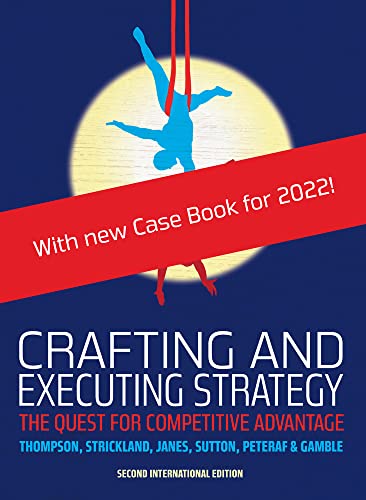 Beispielbild fr Crafting and Executing Strategy: The Quest for Competitive Advantage: European Edition zum Verkauf von WorldofBooks