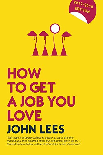 Stock image for How To Get A Job You Love 2017/18 edition for sale by WorldofBooks