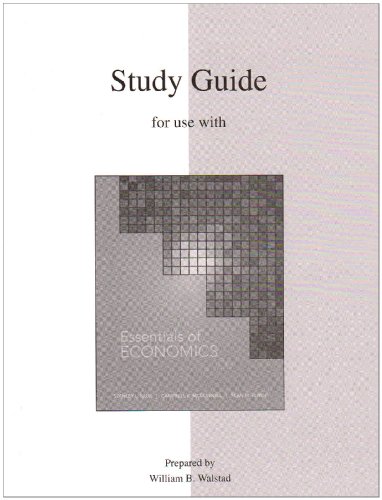 Study Guide to accompany Essentials of Economics (9780077213169) by Brue, Stanley