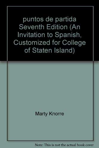 9780077213602: puntos de partida Seventh Edition (An Invitation to Spanish, Customized for College of Staten Island)