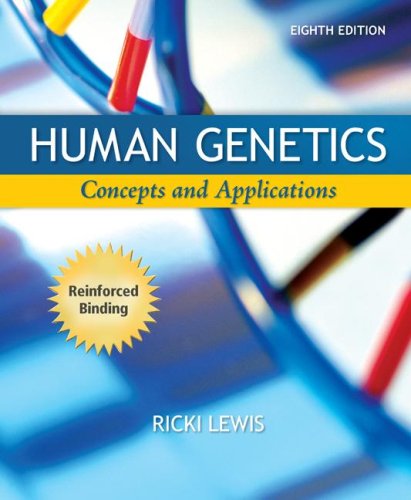 Stock image for Human Genetics (NASTA Hardcover Reinforced High School Binding) by Ricki Lewis (A/P HUMAN GENETICS) for sale by HPB-Red