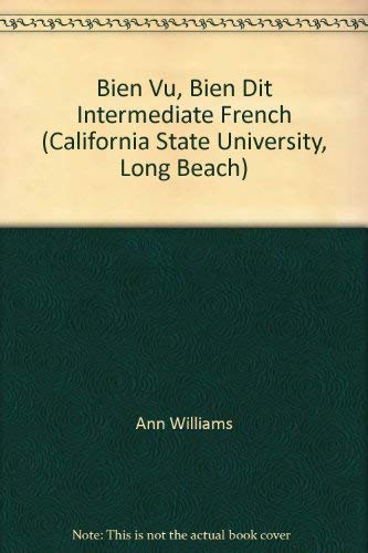 9780077220952: Bien Vu, Bien Dit Intermediate French (California State University, Long Beach)