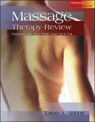 9780077227777: Massage Therapy Review: Passing the NCETMB and NCETM