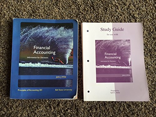Stock image for Financial Accounting, Information for Decisions, 4th Edition, Principles of Accounting 201, Ball State University for sale by HPB-Red
