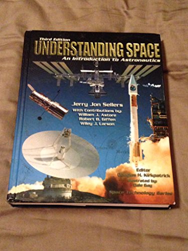 9780077230302: Understanding Space: An Introduction to Astronautics