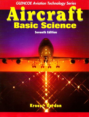 Stock image for Aircraft: Basic Science with Student Study Guide (Aviation Technology Series) for sale by dsmbooks