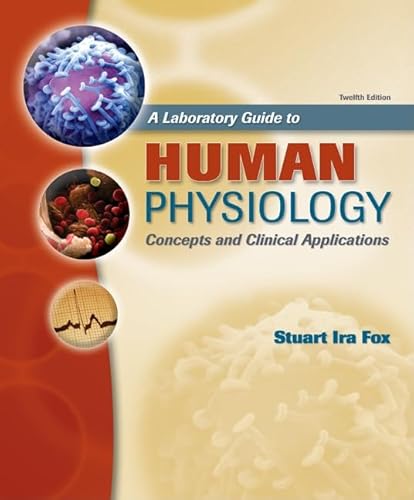 Stock image for A Laboratory Guide to Human Physiology, Concepts and Clinical Applications for sale by HPB-Red