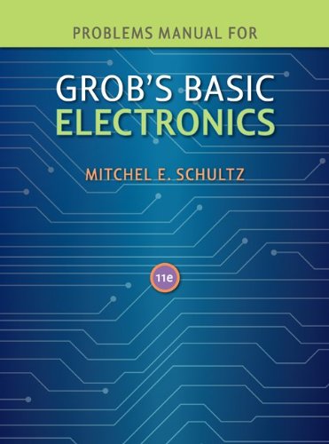 Stock image for Problems Manual to accompany Grobs Basic Electronics for sale by Seattle Goodwill