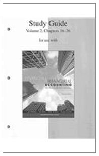 Study Guide, Volume 2, Chapters 16-26 to accompany Financial and Managerial Accounting 15e (9780077243845) by Williams, Jan; Haka, Sue; Bettner, Mark; Carcello, Joseph