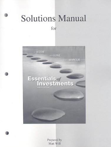 9780077246013: Solutions Manual to Accompany Essentials of Investments