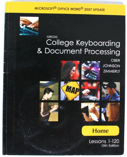 Beispielbild fr Gregg College Keyboarding & Document Processing: Home: Lessons 1-120: Microsoft Office Word 2007 Update [With CDROM] zum Verkauf von Better World Books