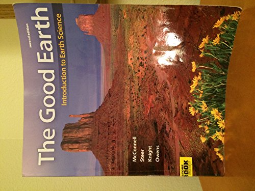 Imagen de archivo de The Good Earth: Introduction to Earth Science a la venta por Open Books