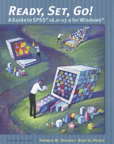Stock image for Ready, Set, Go!: A Student Guide to SPSS 16.0-17.0 for Windows for sale by SecondSale