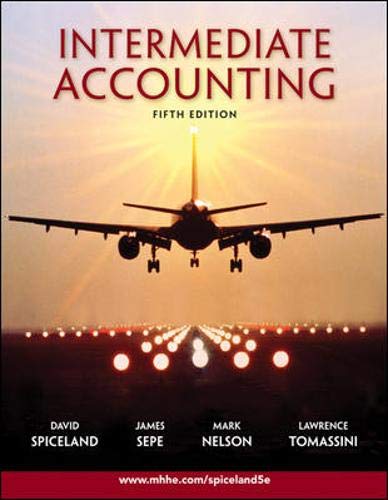 Intermediate Accounting, Fifth Edition (9780077282073) by Spiceland,J. David; Sepe,James; Nelson,Mark; Tomassini,Lawrence