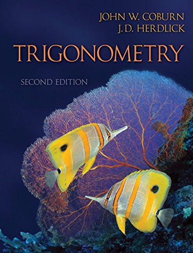 Student Solutions Manual to accompany Trigonometry (9780077282714) by Coburn, John