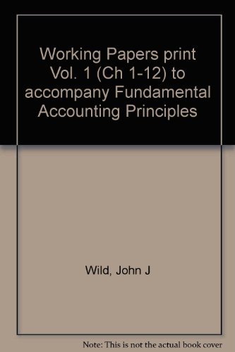 Stock image for Working Papers to Accompany Fundamental Accounting Principles: Chapters 1-12 v.1 for sale by Wonder Book