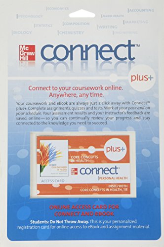 Connect Plus Personal Health Access Card for Core Concepts in Health (9780077291327) by Insel, Paul; Roth, Walton