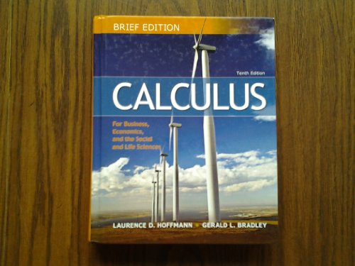Beispielbild fr Calculus for Business, Economics, and the Social and Life Sciences, Brief zum Verkauf von KuleliBooks
