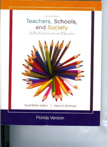 Stock image for Teachers, Schools, and Society (A Brief Introduction to Education, Includes A reader and Casebook) for sale by ThriftBooks-Dallas