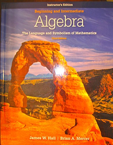 Imagen de archivo de Beginning and Intermediate Algebra: The Language and Symbolism of Mathematics a la venta por dsmbooks