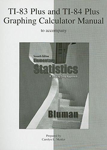 9780077305765: Ti-83 Plus and Ti-84 Plus Graphing Calculator Manual to Accompany Elementary Statistics: A Step by Step Approach