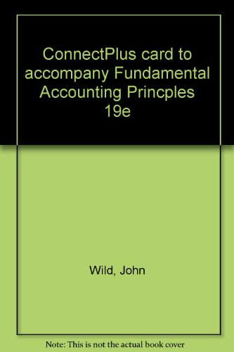 ConnectPlus card to accompany Fundamental Accounting Princples 19e (9780077309916) by Wild, John; Shaw, Ken; Chiappetta, Barbara