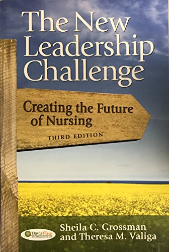 Imagen de archivo de The New Leadership Challenge: Creating the Future of Nursing a la venta por Better World Books