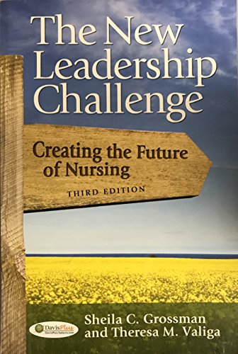 Stock image for The New Leadership Challenge: Creating the Future of Nursing for sale by Better World Books