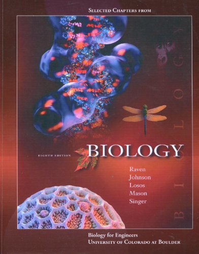Stock image for Selected Chapters from Biology ~ Biology for Engineers University of Colorado At Boulder for sale by HPB-Red